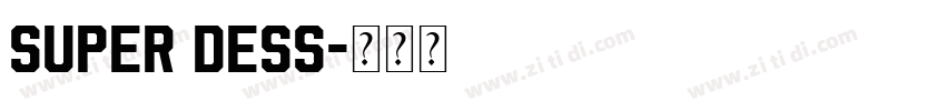 super dess字体转换